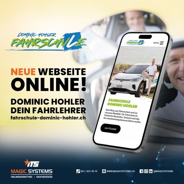 Neue Webseite online! - Die Webseite von der Fahrschule Dominic Hohler wurde von MAGIC SYSTEMS entwickelt und ist nun online!