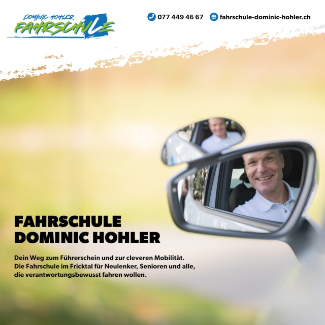 Fahrschule Dominic Hohler - Dein Weg zum Fhrerschein und zur cleveren Mobilitt. Die Fahrschule im Fricktal fr Neulenker, Senioren und alle, die verantwortungsbewusst fahren wollen.